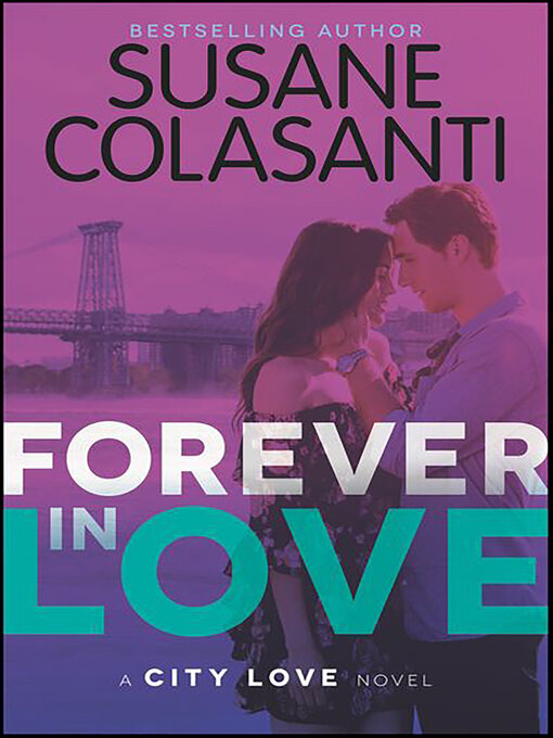 Title details for Forever in Love by Susane Colasanti - Available